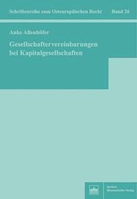 Gesellschaftervereinbarungen bei Kapitalgesellschaften - Anke Elisabeth Allenhöfer - E-Book