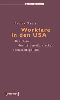 Workfare in den USA - Britta Grell - kostenlos E-Book