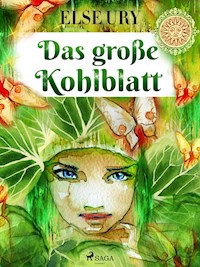 Das große Kohlblatt - Else Ury - E-Book
