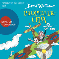Propeller-Opa (Ungekürzte Lesung mit Musik) - David Walliams - Hörbuch