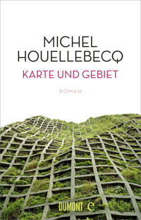 Karte und Gebiet - Michel Houellebecq - E-Book