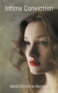 Intime Conviction - Marie-Christine Martens - E-Book