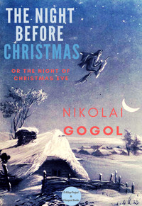 The Night Before Christmas - Nikolái Gógol - E-Book