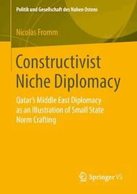 Constructivist Niche Diplomacy - Nicolas Fromm - E-Book