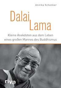 Dalai Lama - Annika Schenker - E-Book