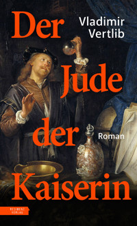 Der Jude der Kaiserin - Vladimir Vertlib - E-Book