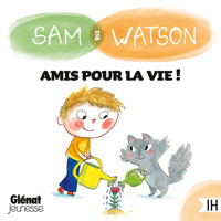 Sam & Watson amis pour la vie ! - Ghislaine Dulier - Hörbuch