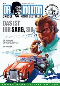 DR. MORTON - Grusel Krimi Bestseller 2 - John Ball - E-Book