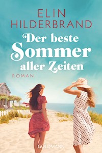 Der beste Sommer aller Zeiten - Elin Hilderbrand - E-Book