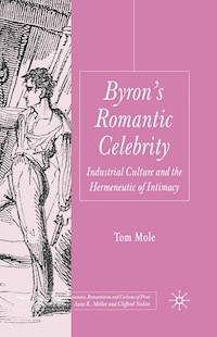Byron's Romantic Celebrity - T. Mole - E-Book