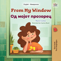 From My Window Од мојот прозорец - Rayne Coshav - E-Book