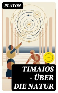 Timaios - Über die Natur - Platón - E-Book