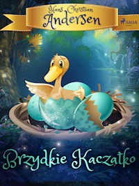 Brzydkie Kaczątko - H.C. Andersen - E-Book