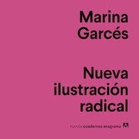 Nueva ilustración radical - Marina Garcés - Hörbuch