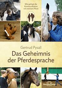 Das Geheimnis der Pferdesprache - Gertrud Pysall - E-Book