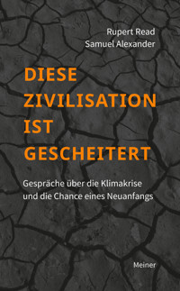 Diese Zivilisation ist gescheitert - Rupert Read - E-Book