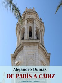 De París a Cádiz - Alejandro Dumas - E-Book