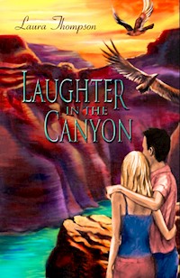 Laughter in the Canyon - Laura Thompson - E-Book