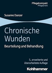 Chronische Wunden - Susanne Danzer - E-Book