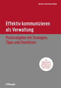 Effektiv kommunizieren als Verwaltung - Barbara Günthard-Maier - E-Book