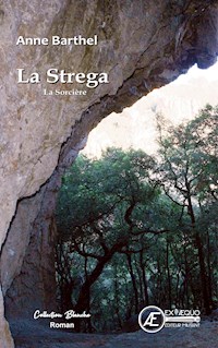 La Strega - Anne Barthel - E-Book
