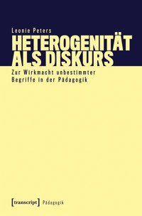 Heterogenität als Diskurs - Leonie Peters - kostenlos E-Book
