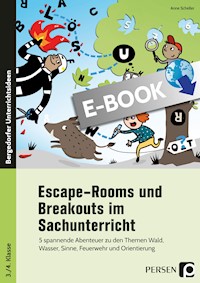 Escape-Rooms und Breakouts im Sachunterricht - Anne Scheller - E-Book