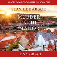 Murder in the Manor (A Lacey Doyle Cozy Mystery—Book 1) - Fiona Grace - kostenlos Hörbuch