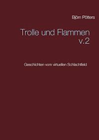 Trolle und Flammen - Björn Pötters - E-Book