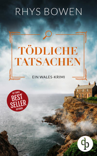 Tödliche | Tatsachen Friedliche Heimat und grausame Gerechtigkeit … - Rhys Bowen - E-Book