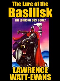 The Lure of the Basilisk - Lawrence Watt-Evans - E-Book