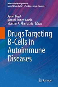 Drugs Targeting B-Cells in Autoimmune Diseases -  - E-Book