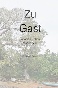 Zu Gast - Christoph Kessel - E-Book
