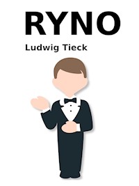 Ryno - Ludwig Tieck - E-Book