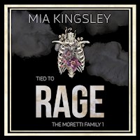 Tied To Rage - Mia Kingsley - E-Book + Hörbuch