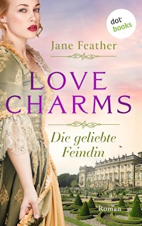 Love Charms - Die geliebte Feindin - Jane Feather - E-Book