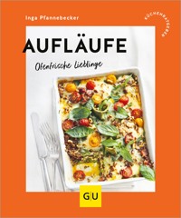 Aufläufe - Inga Pfannebecker - E-Book