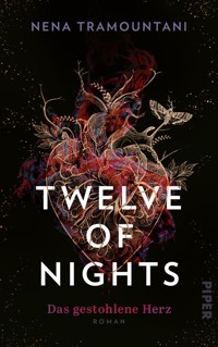 Twelve of Nights – Das gestohlene Herz - Nena Tramountani - E-Book
