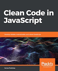 Clean Code in JavaScript - James Padolsey - E-Book