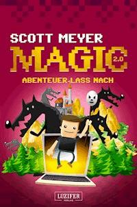 ABENTEUER LASS NACH - Scott Meyer - E-Book