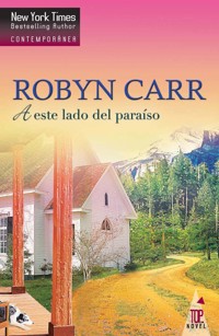 A este lado del paraíso - Robyn Carr - E-Book