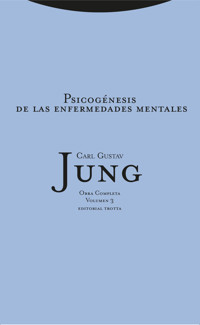 Psicogénesis de las enfermedades mentales - Carl Gustav Jung - E-Book