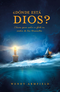 ¿Dónde está Dios? - Wendy Armfield - E-Book