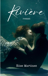 Rivière - Élise Martinez - E-Book