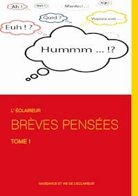 Brèves pensées - L'Éclaireur - E-Book