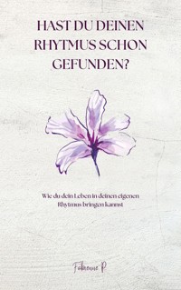Hast du deinen Rhythmus schon gefunden ? - Fabienne P. - E-Book
