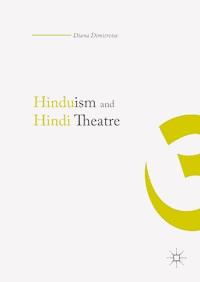 Hinduism and Hindi Theater - Diana Dimitrova - E-Book