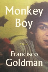 Monkey Boy - Francisco Goldman - E-Book