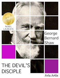 The Devil's Disciple - George Bernard Shaw - E-Book
