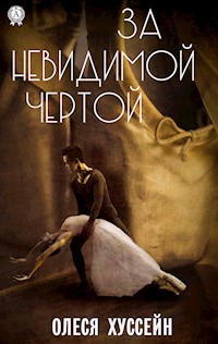 За невидимой чертой - Олеся Хуссейн - E-Book